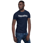 Load image into Gallery viewer, Short-Sleeve Unisex &quot;Equality&quot; T-Shirt
