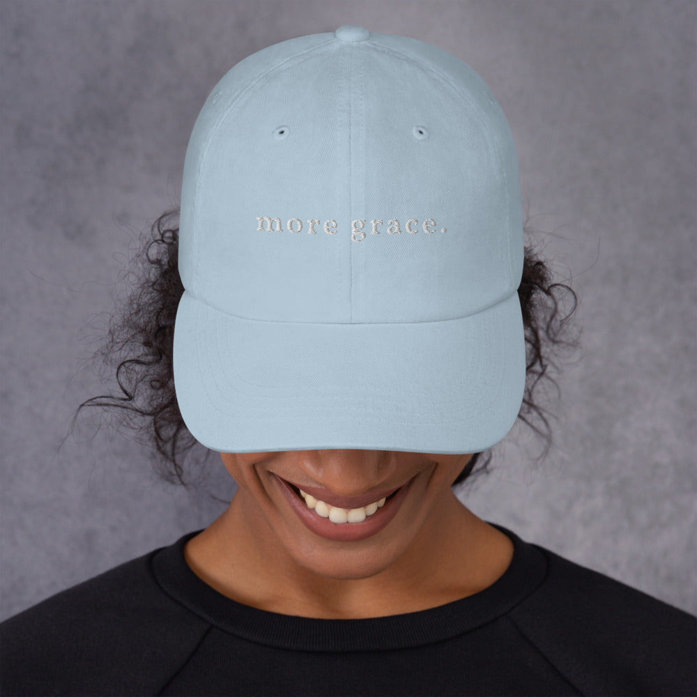 more grace. Dad hat