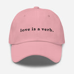 Load image into Gallery viewer, love is a verb. Dad hat
