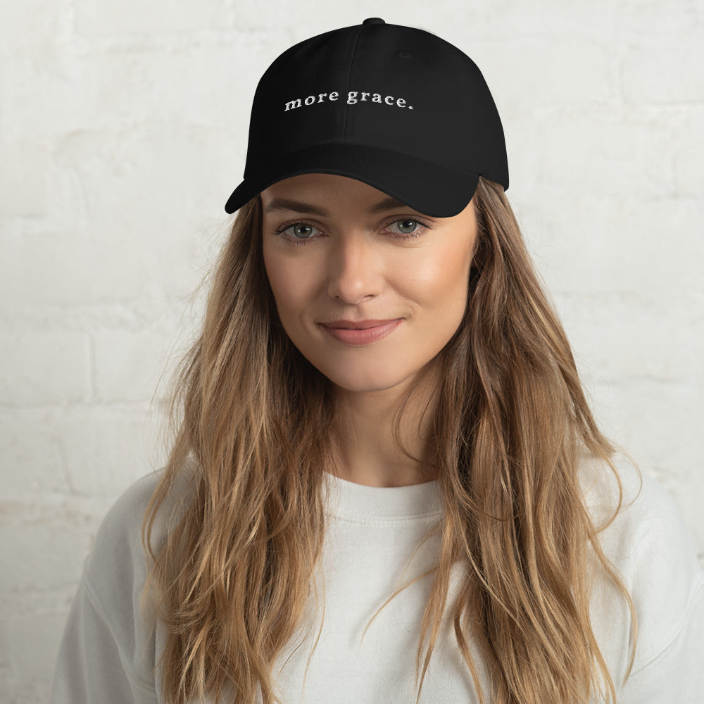 more grace. Dad hat