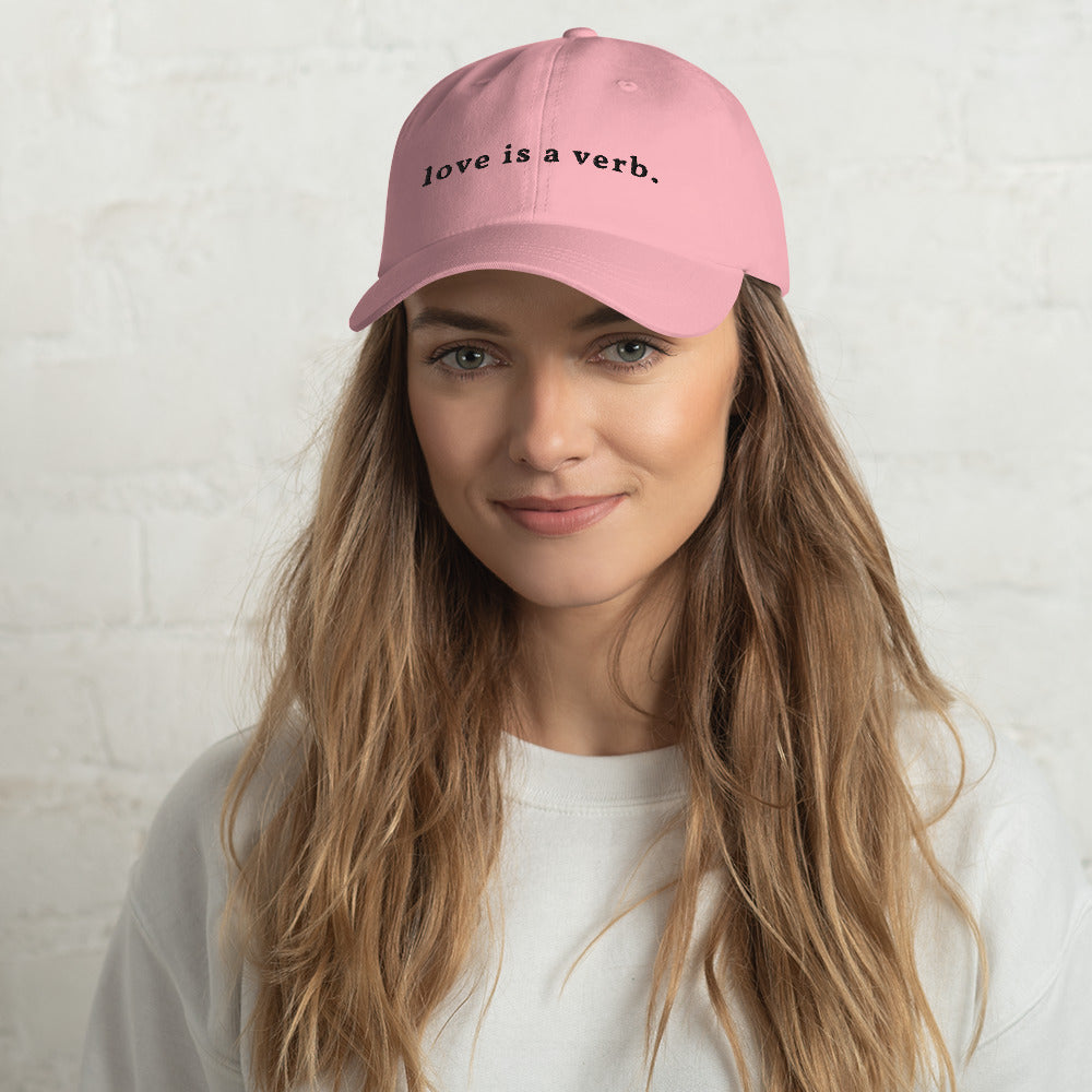 love is a verb. Dad hat