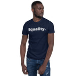 Load image into Gallery viewer, Short-Sleeve Unisex &quot;Equality&quot; T-Shirt
