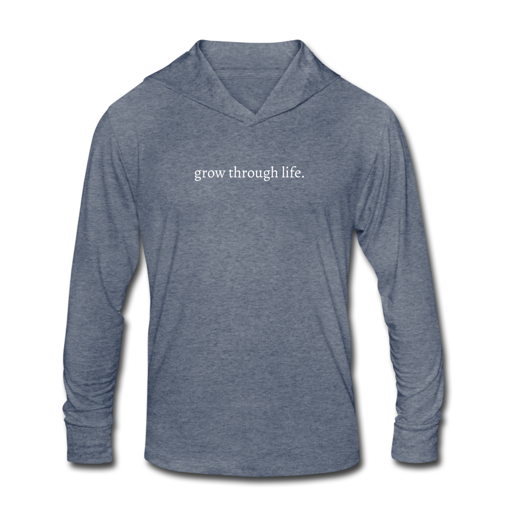 grow through life. (WHTE) Unisex Tri-Blend Long sleeve Hooded Shirt - heather blue