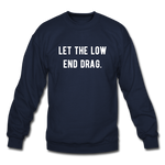 Load image into Gallery viewer, let the low end drag. Unisex Crewneck Sweatshirt - navy
