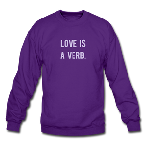 love is a verb. (LILAC) Crewneck Sweatshirt - purple