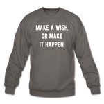 Load image into Gallery viewer, make a wish, or make it happen. Unisex Crewneck Sweatshirt - asphalt gray
