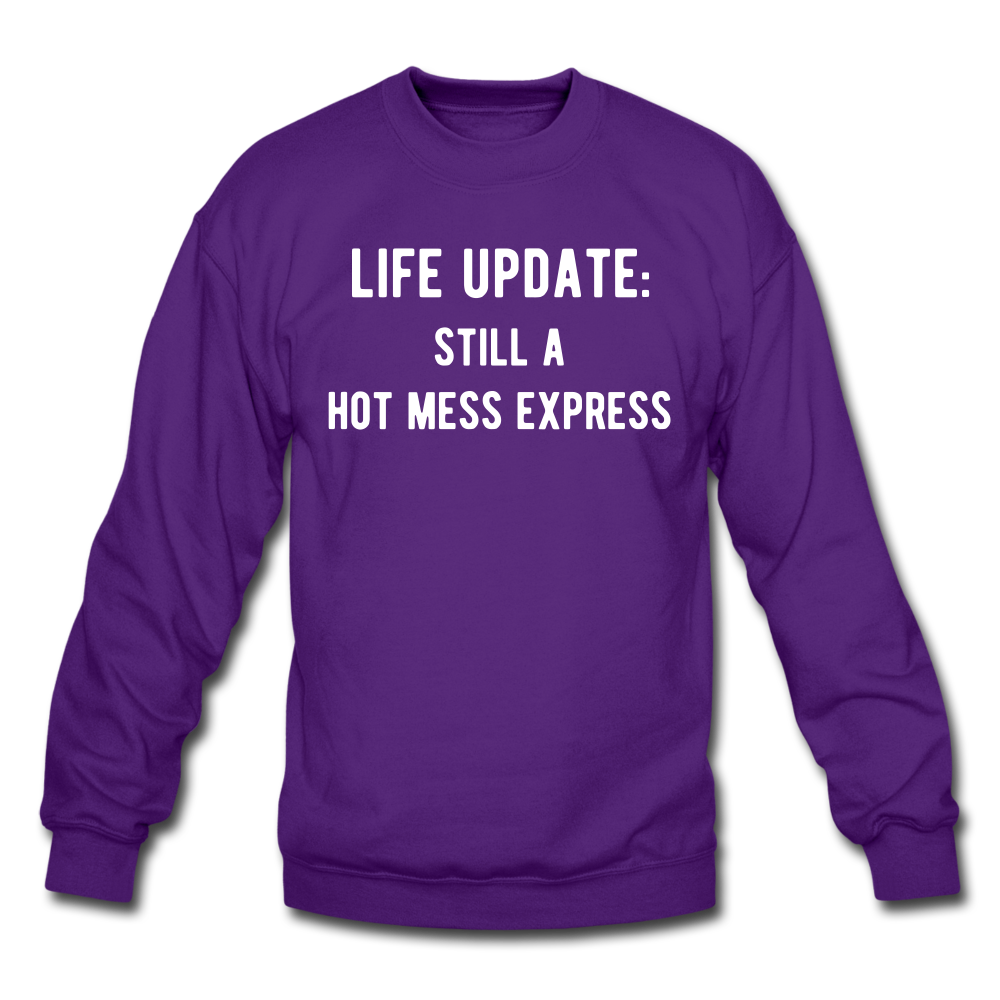 life update: still a hot mess express Unisex Crewneck Sweatshirt - purple