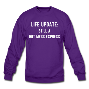 life update: still a hot mess express Unisex Crewneck Sweatshirt - purple