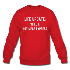 life update: still a hot mess express Unisex Crewneck Sweatshirt - red