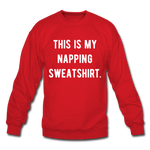 Load image into Gallery viewer, This is my napping sweatshirt. Unisex Crewneck Sweatshirt - red
