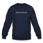 Load image into Gallery viewer, label me loved. Unisex Crewneck Sweatshirt - navy
