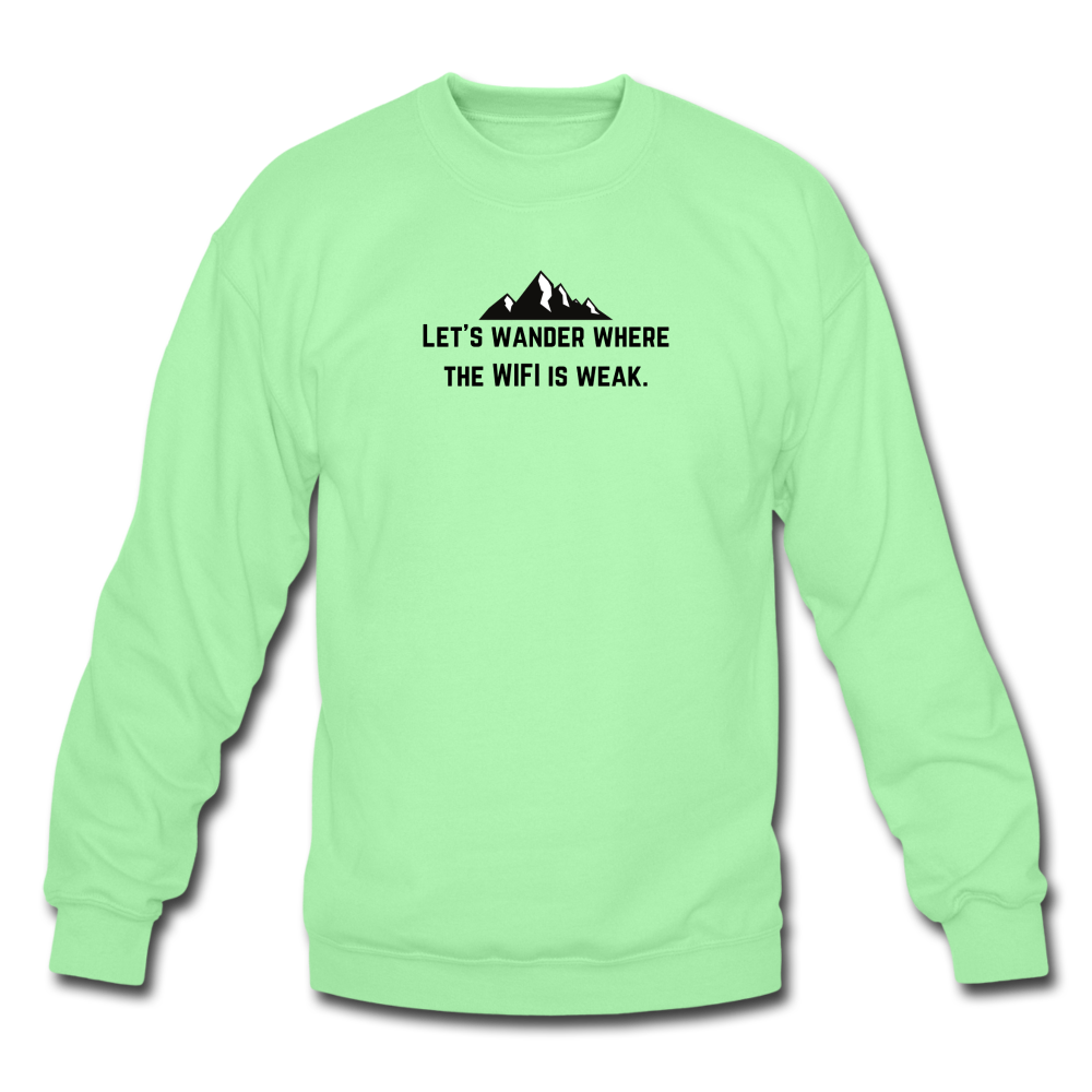 let's wander where the WIFI is weak. Unisex Crewneck Sweatshirt - lime