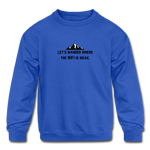 Load image into Gallery viewer, let&#39;s wander where the WiFi is weak. KIDS Crewneck Sweatshirt - royal blue
