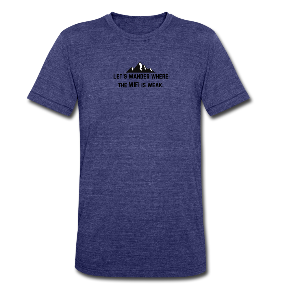 Let's wander where the WiFi is weak. Unisex Tri-Blend T-Shirt (Bella + Canvas) - heather indigo