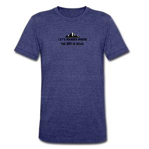 Let's wander where the WiFi is weak. Unisex Tri-Blend T-Shirt (Bella + Canvas) - heather indigo