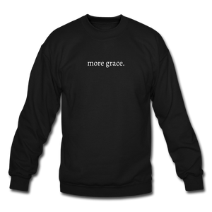 more grace. Unisex Crewneck Sweatshirt - black