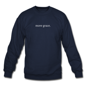 more grace. Unisex Crewneck Sweatshirt - navy