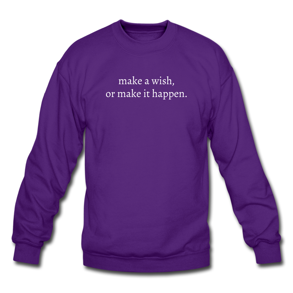 make a wish, or make it happen. Unisex Crewneck Sweatshirt - purple