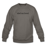 Load image into Gallery viewer, label me loved. Unisex Crewneck Sweatshirt - asphalt gray
