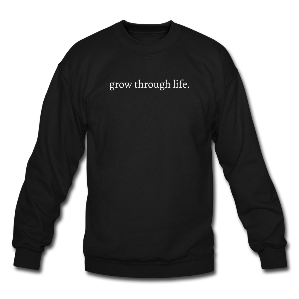 grow through life. Unisex Crewneck Sweatshirt - black