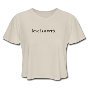 love is a verb. Women's Cropped T-Shirt (Bella + Cavnvas) - dust