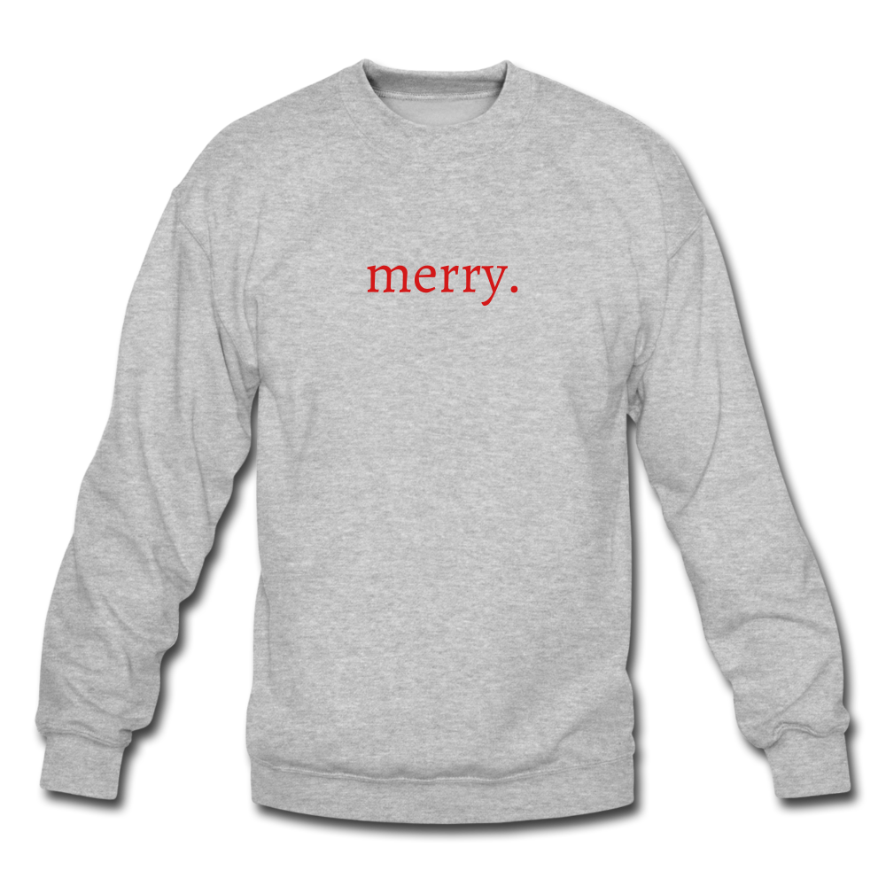 merry. Unisex Crewneck Sweatshirt - heather gray