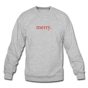 merry. Unisex Crewneck Sweatshirt - heather gray