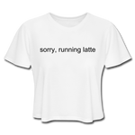 Load image into Gallery viewer, sorry, running latte Women&#39;s Cropped T-Shirt (Bella + Canvas) - white
