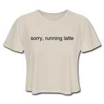 Load image into Gallery viewer, sorry, running latte Women&#39;s Cropped T-Shirt (Bella + Canvas) - dust
