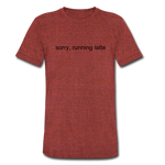 Load image into Gallery viewer, sorry, running latte Unisex Tri-Blend T-Shirt (Bella + Canvas) - heather cranberry
