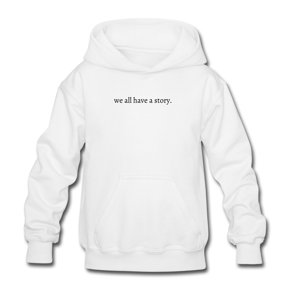 we all have a story. Gildan Heavy Blend Youth Hoodie - white