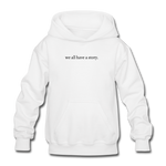 Load image into Gallery viewer, we all have a story. Gildan Heavy Blend Youth Hoodie - white
