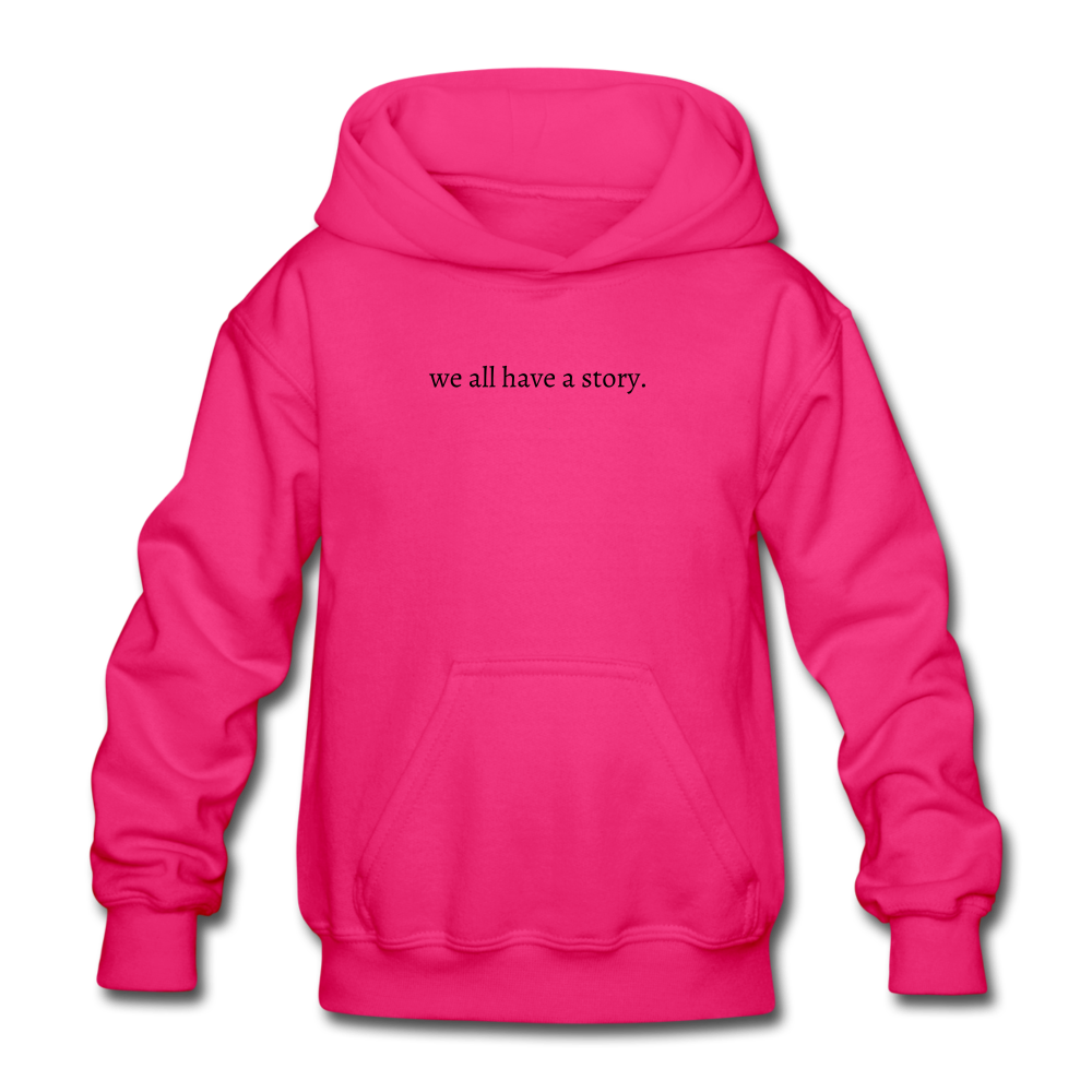 we all have a story. Gildan Heavy Blend Youth Hoodie - fuchsia