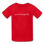 Load image into Gallery viewer, grow through life. Gildan Ultra Cotton Youth T-Shirt - red
