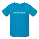 Load image into Gallery viewer, grow through life. Gildan Ultra Cotton Youth T-Shirt - turquoise
