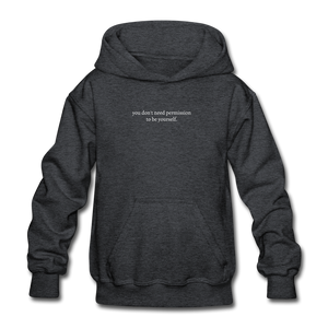 you don't need permission to be yourself. Gildan Heavy Blend Youth Hoodie - deep heather