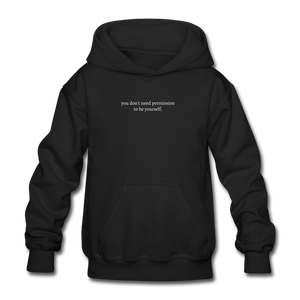 you don't need permission to be yourself. Gildan Heavy Blend Youth Hoodie - black