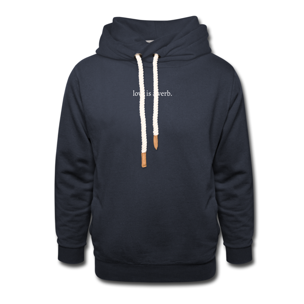 love is a verb. Shawl Collar Hoodie - navy