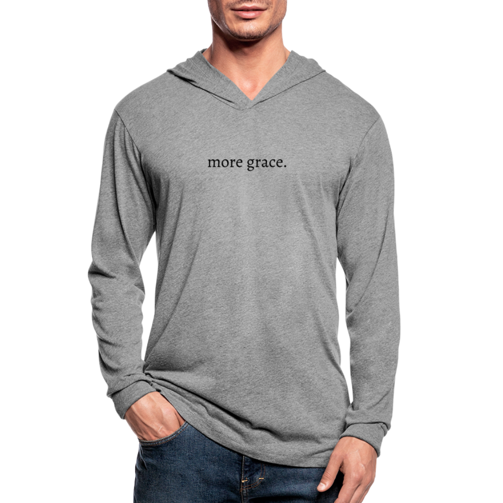 more grace. Unisex Tri-Blend Hoodie Shirt - heather gray