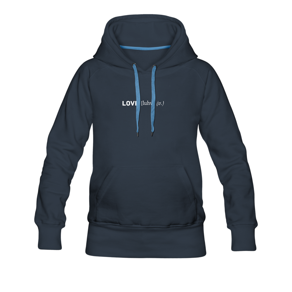 love is a verb (dictionary entry) Women’s Premium Hoodie - navy