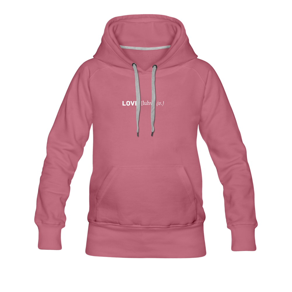 love is a verb (dictionary entry) Women’s Premium Hoodie - mauve