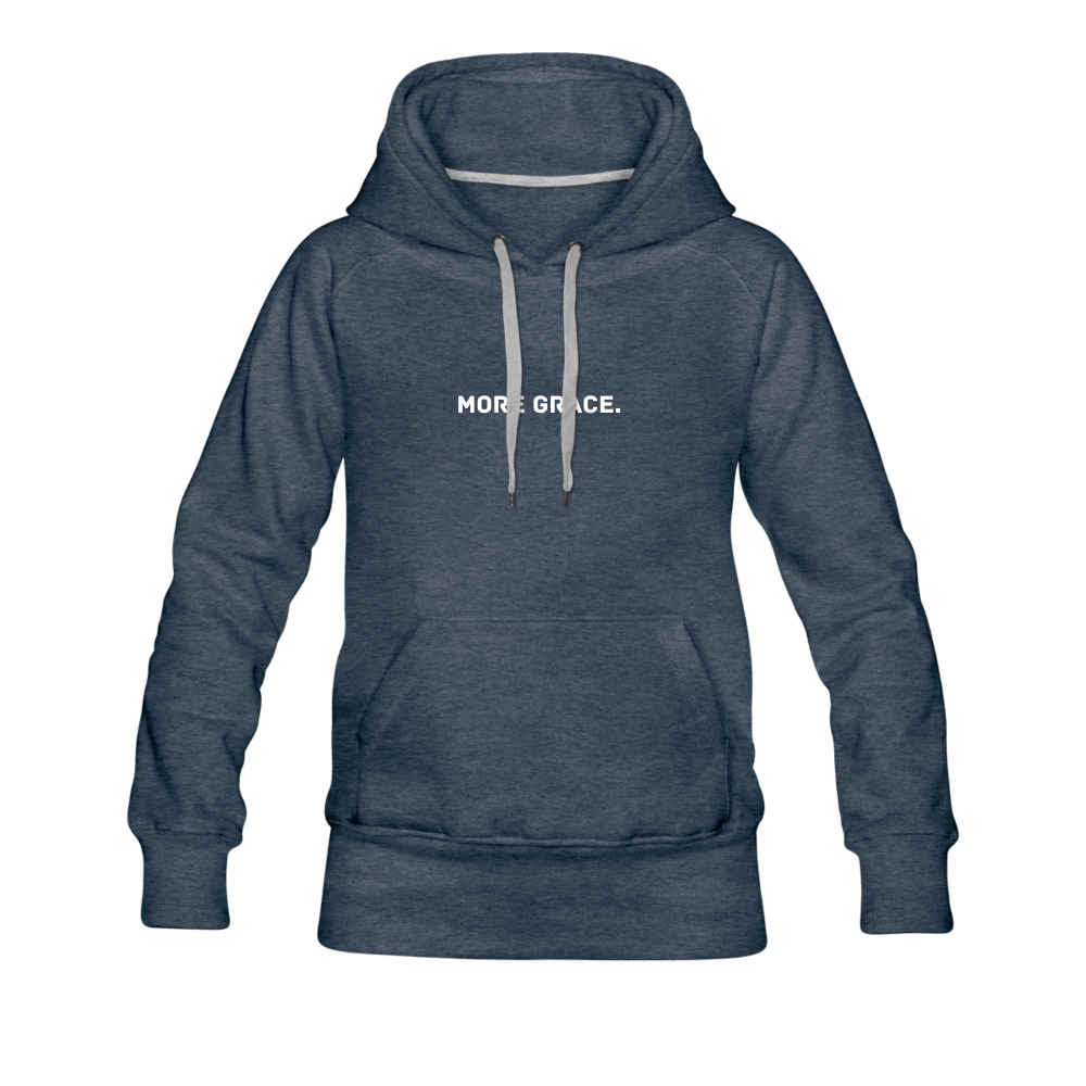 more grace. Women’s Premium Hoodie - heather denim