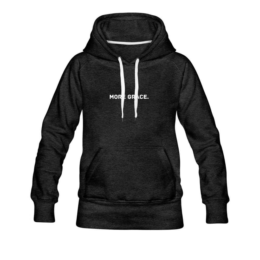 more grace. Women’s Premium Hoodie - charcoal gray