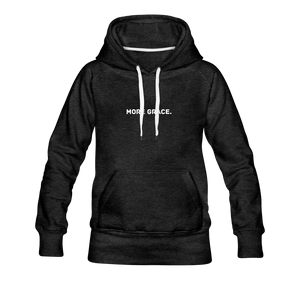 more grace. Women’s Premium Hoodie - charcoal gray